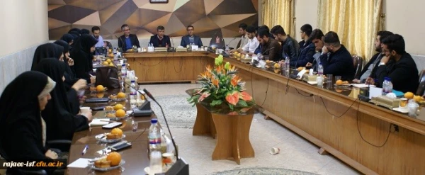 نشست ریاست دانشگاه فرهنگیان استان اصفهان با تشکل های دانشجویی 