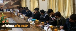 نشست ریاست دانشگاه فرهنگیان استان اصفهان با تشکل های دانشجویی 