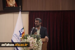 مراسم تکریم و معارفه مسئول دفتر نمایندگی نهاد مقام معظم رهبری در دانشگاه فرهنگیان استان اصفهان 7