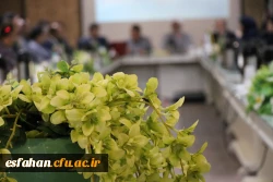 تجلیل و تکریم جمعی از همکاران بازنشسته  مدیریت استانی، پردیسها و مراکز دانشگاه فرهنگیان استان اصفهان  8