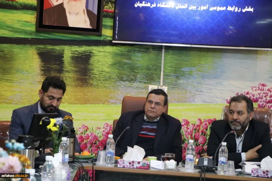 نشست روسا و مسئولین نهاد نمایندگی مقام معظم رهبری در دانشگاه های استان، نماینده مردم اصفهان در مجلس شورای اسلامی ومدیر امور بین الملل دانشگاه فرهنگیان 16