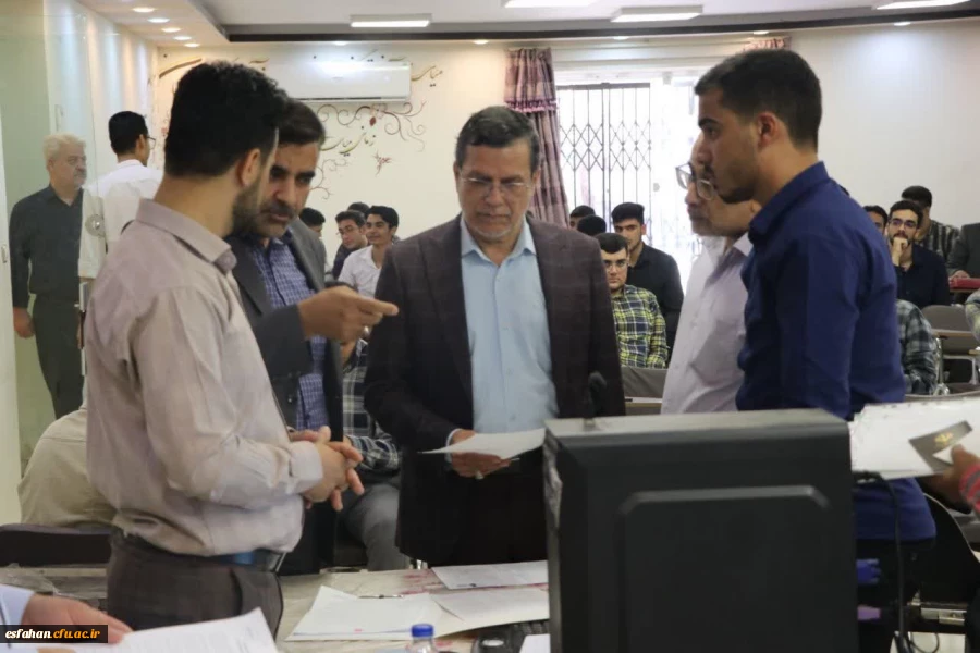 بازدید علی اکبر کجباف، ریاست دانشگاه فرهنگیان استان اصفهان از فرآیند آغاز مصاحبه متقاضیان سه برابر ظرفیت دانشگاه فرهنگیان استان اصفهان  2