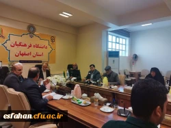 برگزاری نشست هماهنگی با حضور جانشین فرمانده سپاه پاسداران انقلاب  و مسئول بسیج دانشجویی استان همراه با مسئولین دانشگاه پیرامون اجلاسیه شهدا  3